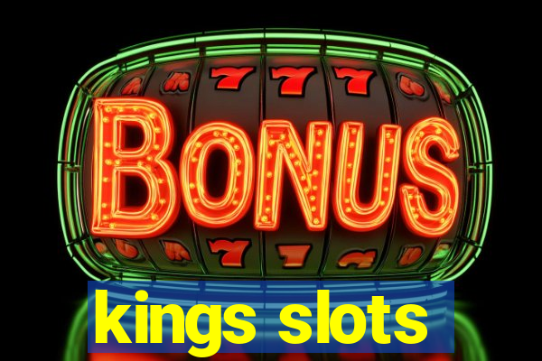 kings slots